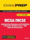 Image for MCSE 70-294 Exam Prep : Planning, Implementing, and Maintaining a Microsoft Windows Server 2003 Active Directory Infastructure : AND MCSA/MCSE 70-291 Exam Prep, Planning and Maintaining a Microsoft Windows Server 2003 Network Inf