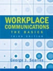 Image for Workplace Communications : The Basics : WITH The Making of Economic Society AND Developing Essential Study Skills AND Introducing Cultural S