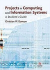 Image for Projects on computing and information systems: a student&#39;s guide