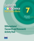 Image for Exploring science  : how science works7,: Differentiated classwork and homework activity pack : Year 7 : Exploring Science : How Science Works Year 7 Differentiated Classroom and Homework Activity