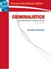 Image for Criminalistics : An Introduction to Forensic Science : WITH &quot;Chemistry, an Introduction to Organic, Inorganic and Physical Chemistry&quot; AND &quot;Forensic Science