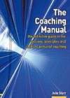Image for The coaching manual: the definitive guide to the process, principles and skills of personal coaching