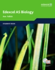 Edexcel A Level Science: AS Biology Students' Book with ActiveBook CD : EDAS: AS Bio Stu Bk with ABk CD - Fullick, Ann