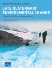 Image for Late Quaternary environmental change: physical and human perspectives