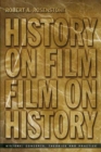 Image for History on film/film on history