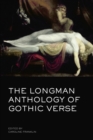 Image for The Longman anthology of gothic verse
