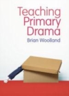 Image for Teaching primary drama