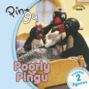 Image for &quot;Pingu&quot;: Poorly Pingu