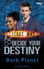 Image for Dark planet : No. 7 : Decide Your Destiny