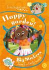 Image for Happy Garden! Big Stickers Fun for Little Hands