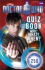 Image for Doctor Who quiz book  : who? What? When?