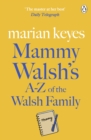 Image for Mammy Walsh&#39;s A-Z of the Walsh Family: An Ebook Short