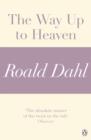 Image for Way Up to Heaven (A Roald Dahl Short Story)