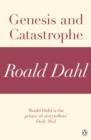Image for Genesis and Catastrophe (A Roald Dahl Short Story)