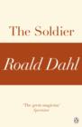 Image for Soldier (A Roald Dahl Short Story)