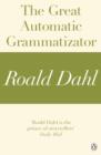 Image for Great Automatic Grammatizator (A Roald Dahl Short Story)