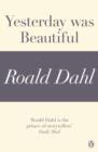 Image for Yesterday was Beautiful (A Roald Dahl Short Story)