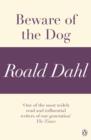 Image for Beware of the Dog (A Roald Dahl Short Story)