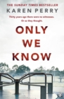 Image for Only we know