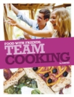 Image for Food with friends.: (Team cooking)