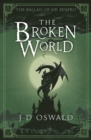 Image for The broken world : 4
