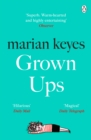 Image for Grown Ups : An absorbing page-turner from Sunday Times bestselling author Marian Keyes