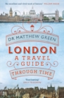 Image for London  : a travel guide through time
