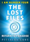 Image for I Am Number Four: The Lost Files : Return to Paradise : 9