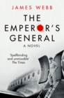 Image for The emperor&#39;s general