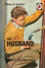 Image for &#39;How it works&#39;.: (The husband)