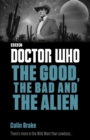 Image for The good, the bad and the alien