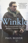 Image for Winkle: The Extraordinary Life of Britain&#39;s Greatest Pilot
