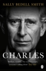 Image for Prince Charles: the passions and paradoxes of an improbable life