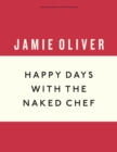 Image for Happy Days with the Naked Chef