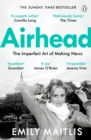 Image for Airhead  : the imperfect art of making news