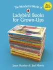 Image for The wonderful world of Ladybird books for grown-ups