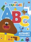 Image for Hey Duggee: ABC : Alphabet Sticker Book
