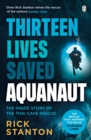 Image for Aquanaut  : a life beneath the surface - the inside story of the Thai cave rescue
