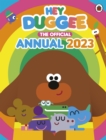 Image for Hey Duggee: The Official Hey Duggee Annual 2023