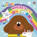 Image for Hey Duggee: Where’s the Unicorn: A Lift-the-Flap Book