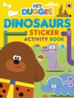 Image for Hey Duggee: Dinosaurs : Sticker Activity Book