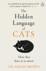 Image for The Hidden Language of Cats