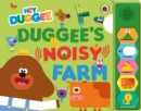 Image for Hey Duggee: Duggee’s Noisy Farm Sound Book