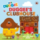 Image for Duggee&#39;s clubhouse  : a lift-the-flap book