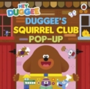 Image for Hey Duggee: Duggee’s Squirrel Club Pop-Up