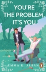 Image for You&#39;re The Problem, It&#39;s You