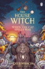 Image for The House Witch and When The Cat Spells War