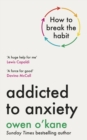 Image for Addicted to Anxiety