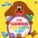Image for Hey Duggee: The Squirrel Club Badge
