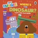 Image for Hey Duggee: Where&#39;s the Dinosaur?